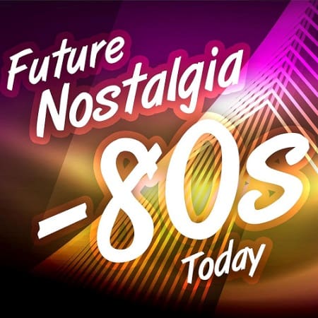 Future Nostalgia - 80s Today (2022) MP3