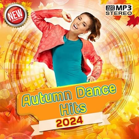 Autumn Dance Hits 2024 (2024) MP3